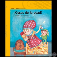 COSAS DE LA EDAD? - Autora: GLADYS CARMAGNOLA - Año 2013